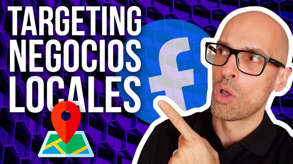 Targeting para Negocios Locales en Facebook Ads - Marketero