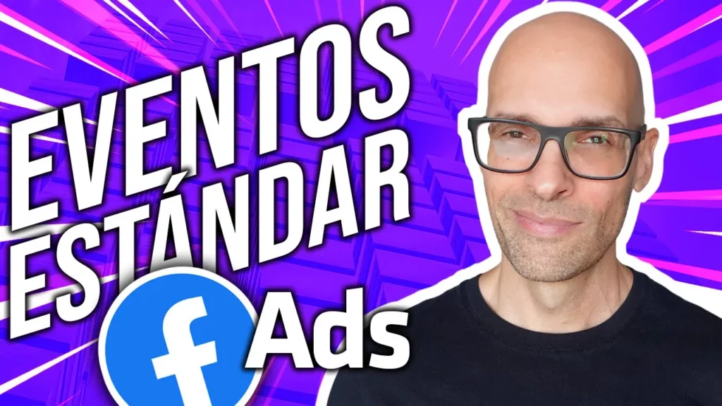 Aprende a Crear Eventos Estándar del Píxel para Facebook Ads